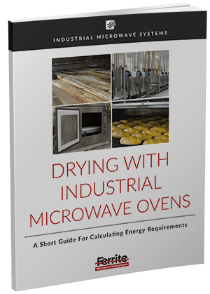 Drying with Industrial MIcrowave Ovens